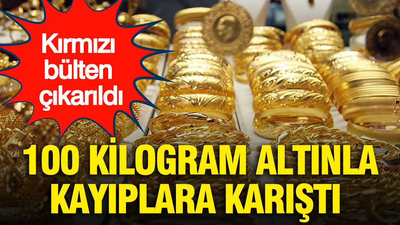 100-kilogram-altinla-kayiplara-karisti-kirmizi-bulten-cikarildi-E9vgptlt